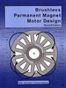 Brushless Permanent Magnet Motor Design